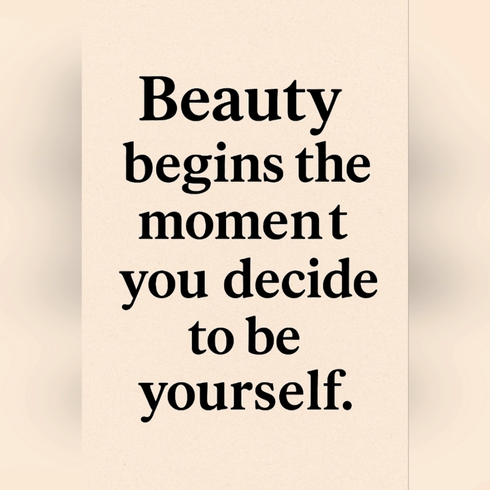 Be YOU NOT SOMEONE ELSE